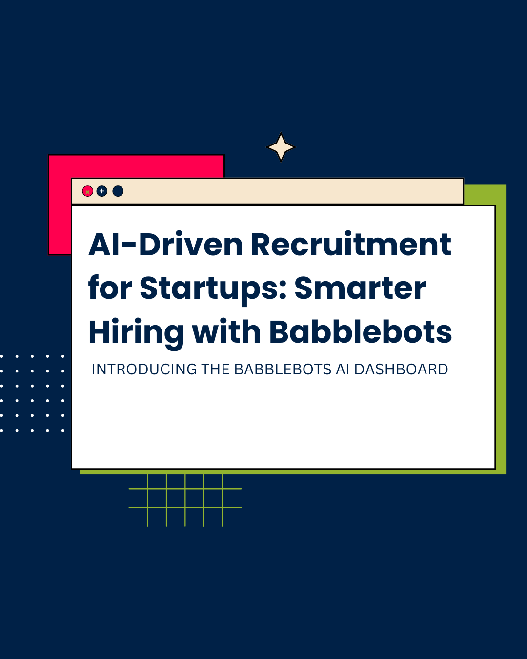 AI-Driven Recruitment for Startups: Smarter Hiring with Babblebots